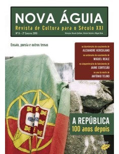 NOVA AGUIA Nº 6 2º SEM 2010 A REPUBLICA 100 ANOS DEPOIS